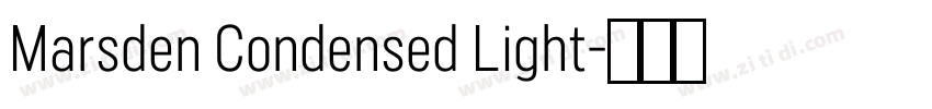 Marsden Condensed Light字体转换 Marsden Condensed Light字体转换